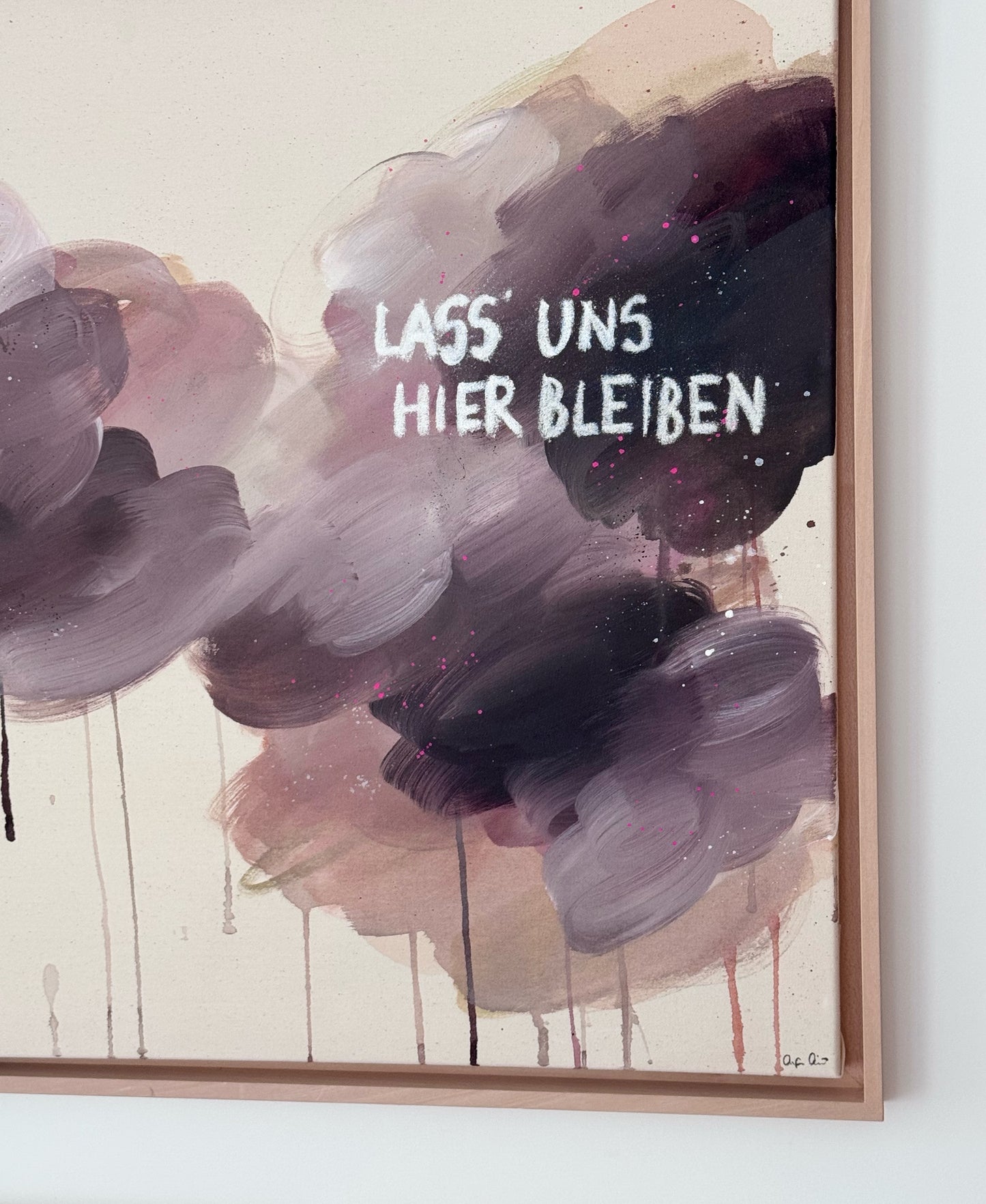 LASS UNS HIER BLEIBEN - Original Artwork